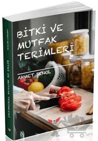 Bitki ve Mutfak Terimleri – Ahmet Şenol – Minel Yayın kitap kapağı