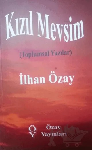 Kızıl Mevsim – İlhan Özay – Özay Yayınları kitap kapağı
