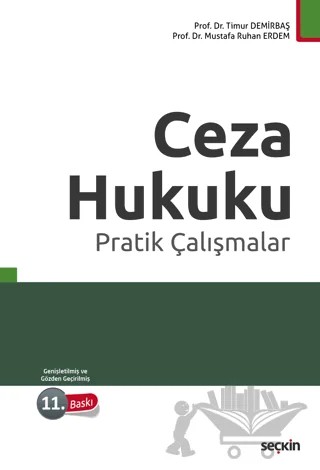 Ceza Hukuku Pratik Çalışmalar – Timur Demirbaş, Mustafa Ruhan Erdem – Seçkin Yayıncılık kitap kapağı