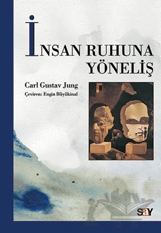 İnsan Ruhuna Yöneliş – Carl Gustav Jung – Say Yayınları kitap kapağı