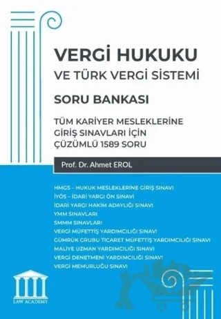 Vergi Hukuku ve Türk Vergi Sistemi - Tüm Kariyer Mesleklerine Giriş Sınavları İçin – Ahmet Erol – Adalet Yayınevi kitap kapağı