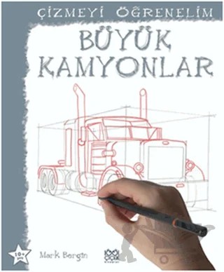 Çizmeyi Öğrenelim - Büyük Kamyonlar – Mark Bergin – 1001 Çiçek Kitaplar kitap kapağı