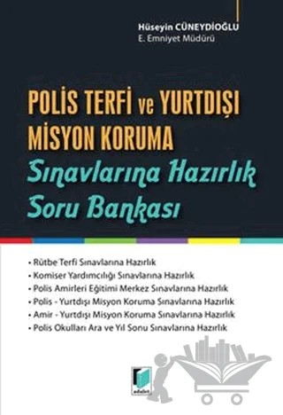 Polis Terfi ve Yurtdışı Misyon Koruma Sınavlarına Hazırlık Soru Bankası – Hüseyin Cüneydioğlu – Adalet Yayınevi kitap kapağı