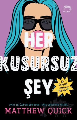 Her Kusursuz Şey – Matthew Quick – Yabancı Yayınları kitap kapağı