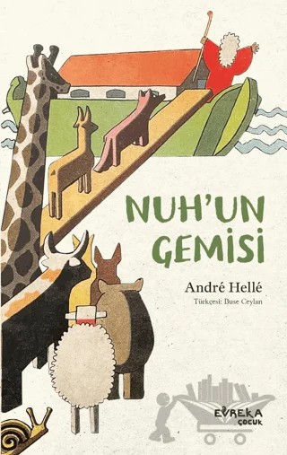 Nuh’un Gemisi – Andre Helle – Evreka Çocuk Yayınları kitap kapağı