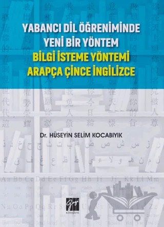 Yabancı Dil Öğreniminde Yeni Bir Yöntem – Hüseyin Selim Kocabıyık – Gazi Kitabevi kitap kapağı