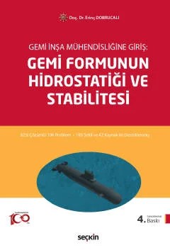 Gemi İnşa Mühendisliğine GirişGemi Formunun Hidrostatiği ve Stabilitesi – Erinç Dobrucalı – Seçkin Yayıncılık kitap kapağı