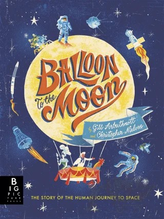 Balloon to the Moon – Gill Arbuthnott – Templar Publishing kitap kapağı