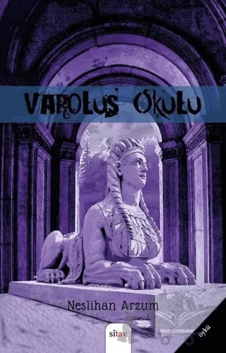 Varoluş Okulu – Neslihan Arzum – Sitav Yayınevi kitap kapağı