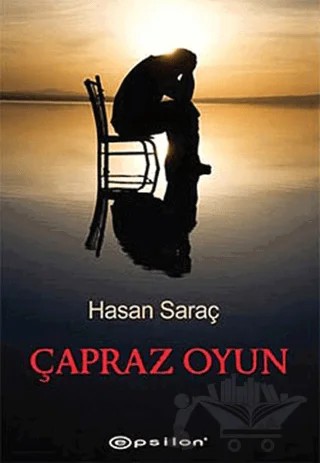 Çapraz Oyun – Hasan Saraç – Epsilon Yayınevi kitap kapağı