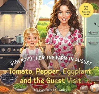 Şifa Köyü / Healing Farm in August – Tomato, Pepper, Eggplant, and the Guest Visit – Merve Tüfekçi Emre – Cinius Yayınları kitap kapağı
