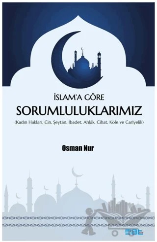 İslam’a Göre Sorumluluklarımız – Osman Nur – Mat Kitap kitap kapağı