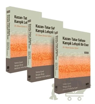 Kazan-Tatar Sahası Karışık Lehçeli Bir Eser El-Itkan Kuran Tefsiri (3 Cilt) – Sema Eynel, Nergis Biray, Mehmet Vefa Nalbant – Kesit Yayınları kitap kapağı