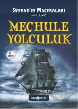 Sinbad 1 - Meçhule Yolculuk (Ciltli) – Jack Sailor – Genç Hayat kitap kapağı