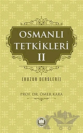 Osmanlı Tetkikleri - 2 – Ömer Kara – Marmara Üniversitesi İlahiyat Fakültesi Vakfı kitap kapağı