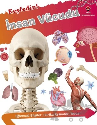 Keşfedin! İnsan Vücüdu – Bipasha Choudhury – TÜBİTAK Yayınları kitap kapağı