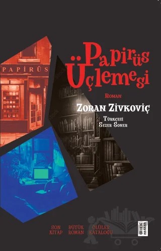 Papirüs Üçlemesi – Zoran Zivkoviç – Ketebe Yayınları kitap kapağı