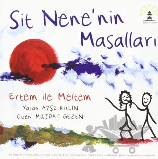 Sit Nene’nin Masalları Ertem ile Meltem – Ayşe Kulin – Büyülü Fener Yayınları kitap kapağı