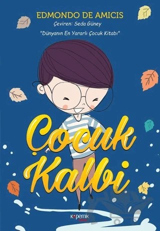 Çocuk Kalbi – Edmondo De Amıcıs – Kopernik Çocuk Yayınları kitap kapağı