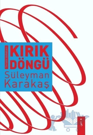 Kırık Döngü – Süleyman Karakaş – İkinci Adam Yayınları kitap kapağı