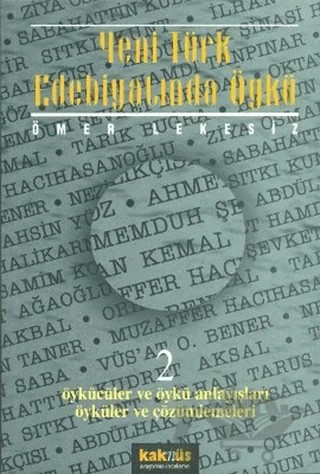 Yeni Türk Edebiyatında Öykü - 2 – Ömer Lekesiz – Kaknüs Yayınları kitap kapağı