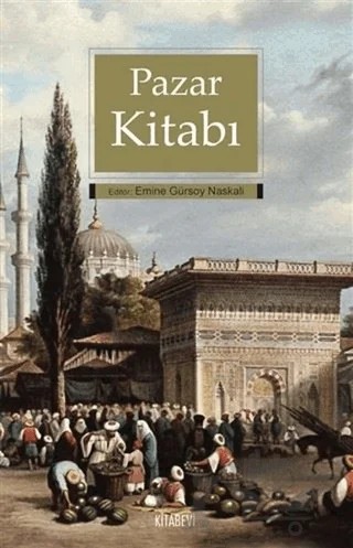 Pazar Kitabı – Emine Gürsoy Naskalı – Kitabevi Yayınları kitap kapağı