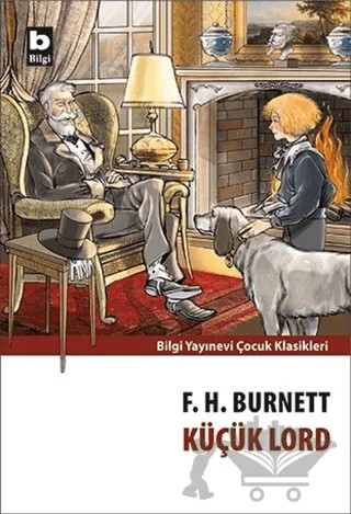 Küçük Lord – Frances Hodgson Burnett – Bilgi Yayınevi kitap kapağı