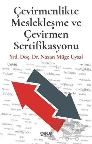 Çevirmenlikte Meslekleşme ve Çevirmen Sertifikasyonu – Nazan Müge Uysal – Gece Kitaplığı kitap kapağı