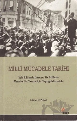 Milli Mücadele Tarihi – Mithat Atabay – Kriter Yayınları kitap kapağı