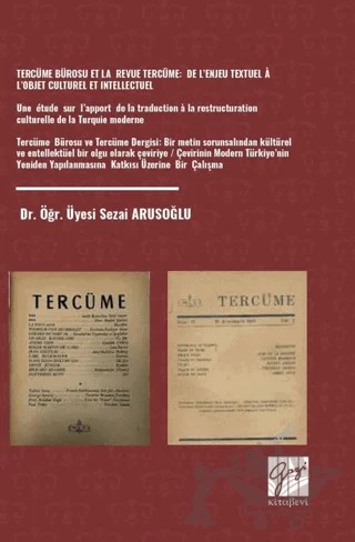 Tercüme Bürosu Et La Revue Tercüme: De Lenjeu Textuel A Lobjet Culturel Et Intellectuel – Sezai Arusoğlu – Gazi Kitabevi kitap kapağı