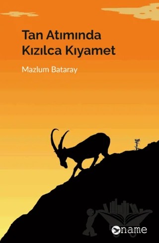 Tan Atımında Kızılca Kıyamet – Mazlum Bataray – Name Yayınları kitap kapağı
