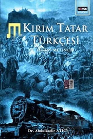 Kırım Tatar Türkçesi Giriş - Metinler – Abdülkadir Atıcı – Eğitim Yayınevi - Ders Kitapları kitap kapağı