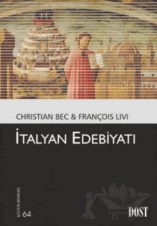 İtalyan Edebiyatı – Christian Bec, François Livi – Dost Kitabevi Yayınları kitap kapağı