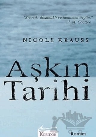 Aşkın Tarihi – Nicole Krauss – Koridor Yayıncılık kitap kapağı