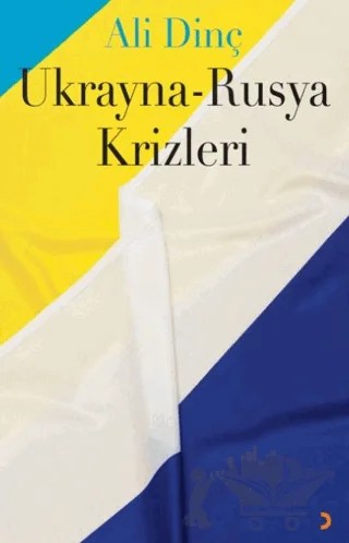 Ukrayna-Rusya Krizleri – Ali Dinç – Cinius Yayınları kitap kapağı