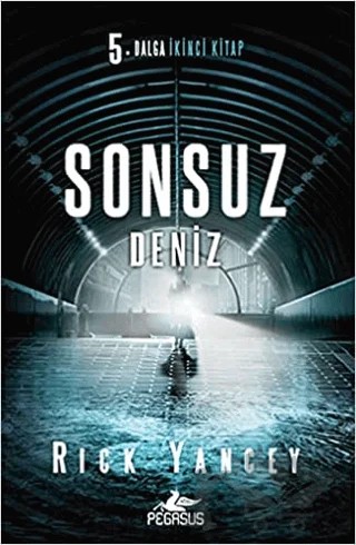 Sonsuz Deniz – Rick Yancey – Pegasus Yayınları kitap kapağı