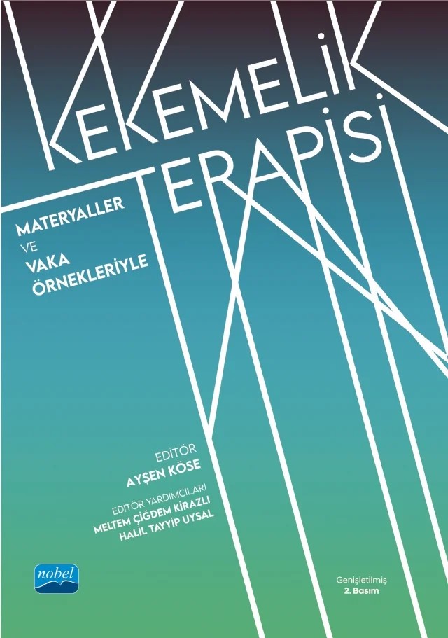 Materyaller ve Vaka Örnekleriyle KEKEMELİK TERAPİSİ – Ayşe Nur Demirci, Ayşen Köse, Buse Çetinkaya, Halil Tayyip Uysal, İbrahim Erensoy, Merve Dilbaz Gürsoy – Nobel Akademik Yayıncılık kitap kapağı