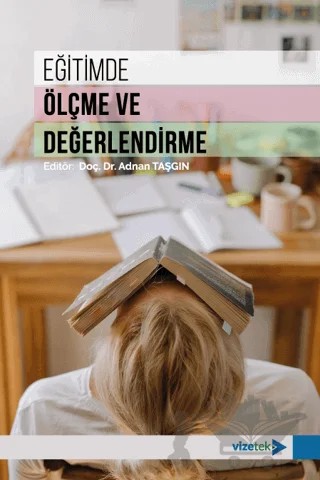 Eğitimde Ölçme ve Değerlendirme – Kolektif – Vizetek Yayıncılık kitap kapağı