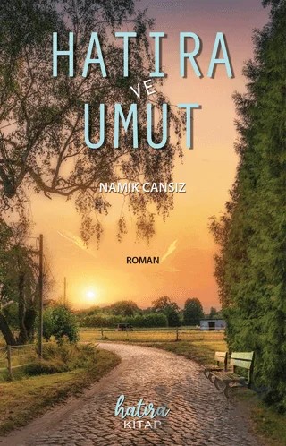 Hatıra ve Umut – Namık Cansız – Hatıra Kitap kitap kapağı
