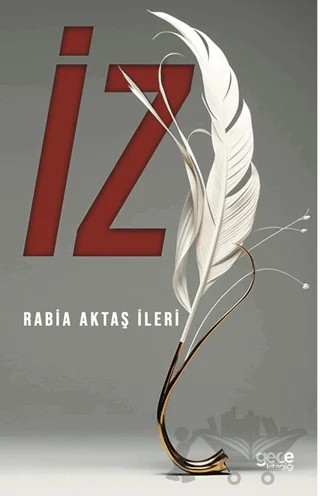 İz – Rabia Aktaş İleri – Gece Kitaplığı kitap kapağı
