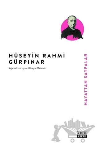 Hayattan Sayfalar – Hüseyin Rahmi Gürpınar – Kule Kitap kitap kapağı