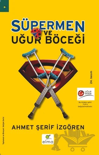 Süpermen ve Uğur Böceği – Ahmet Şerif İzgören – ELMA Yayınevi kitap kapağı