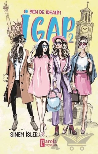 Ben De İdealim - İgap 2 – Sinem İşler – Parola Yayınları kitap kapağı