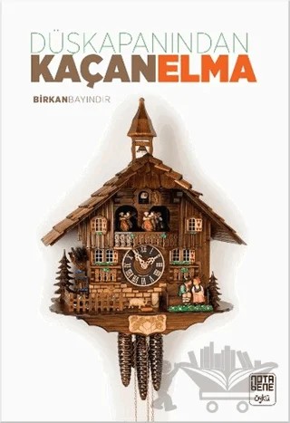 Düşkapanından Kaçan Elma – Birkan Bayındır – Nota Bene Yayınları kitap kapağı