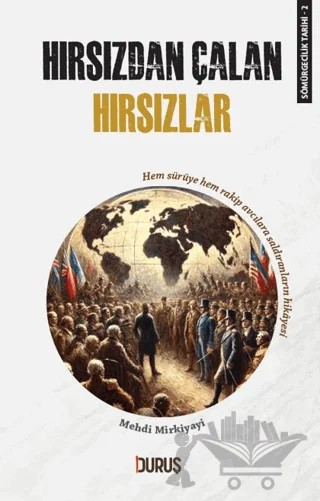 Hırsızdan Çalan Hırsızlar – Mehdi Mirkiyayi – Duruş Yayınları kitap kapağı