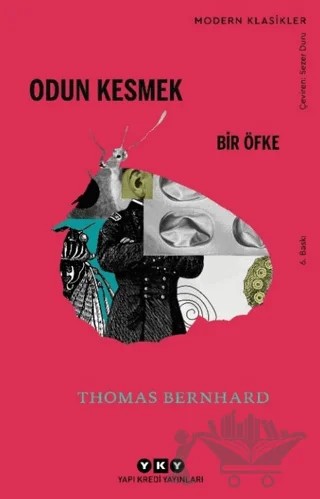 Odun Kesmek – Thomas Bernhard – Yapı Kredi Yayınları kitap kapağı