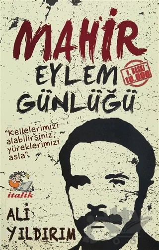 Mahir - Eylem Günlüğü – Ali Yıldırım – İtalik Yayınevi kitap kapağı