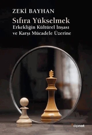 Sıfıra Yükselmek – Zeki Bayhan – Dipnot Yayınları kitap kapağı
