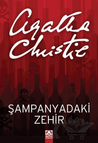 Şampanyadaki Zehir – Agatha Christie – Altın Kitaplar kitap kapağı