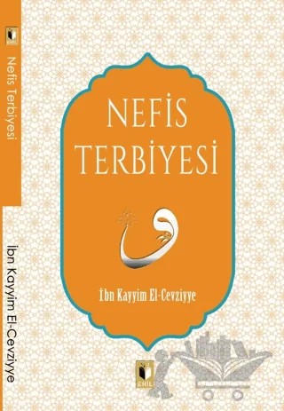 Nefis Terbiyesi – İbn Kayyım el-Cevziyye – Ehil Yayınları kitap kapağı